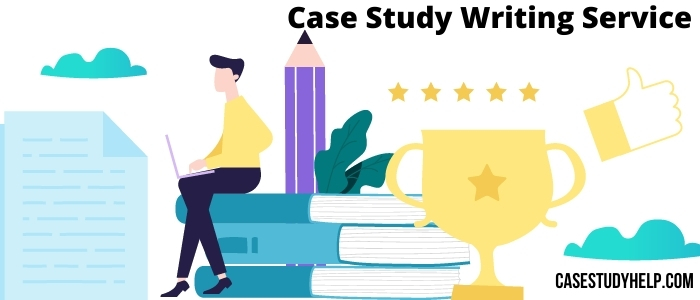 Case Study Writing Service