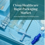 China Healthcare Rigid Packaging Market Research Report 2013-2023