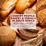 Country Profile: Bakery & Cereals in South Africa Market to See Massive Growth by 2023
