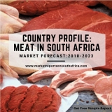 South African Meat Sector Outlook Report 2018-2023 – Market Opportunities, Challenges & Investment Opportunities