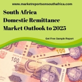 South Africa Domestic Remittance Industry Statistics, Market Trends & Analysis Forecast (2016-2025)