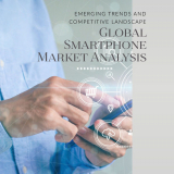 Emerging Trends and Competitive Landscape: Global Smartphone Market Analysis