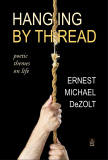 New Book by Ernest Michel DeZolt: Hanging by Thread