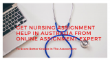 Get Nursing Assignment Help in Australia from Online Assignment Expert To Score Better Grades In The Assessment