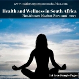 Market Insight Survey: Health and Wellness in South Africa | Trends and Forecast to 2023