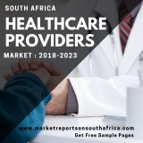 South Africa Healthcare Providers Market, 2018 | Demand and Trends, Analytical Overview, Growth Factors Forecast Report till 2023