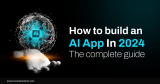 Mastering AI App Development in 2024: Ultimate Step-by-Step Guide