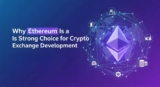 Why Ethereum Is a Strong Choice for Crypto Exchange Development