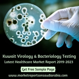 Kuwait Virology and Bacteriology Testing (2019-2023) | Latest Market Trend