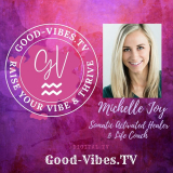 Good-Vibes.TV Season 3 Premieres May 1st:  New Age Streaming TV Talk Show Explores Somatic Activated Healing