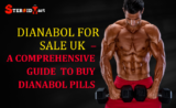 Dianabol for Sale in UK – A Comprehensive Guide to Buy Dianabol Pills!