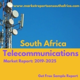 Telecommunications Market – South Africa Industry Analysis, Size, Share, Growth, Trends, and Forecast 2019 – 2025