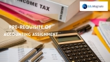 What are the prerequisites before writing an Accounting Assignment?