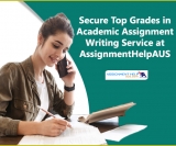 Secure Top Grades in Academic Assignment Writing Service at AssignmentHelpAUS